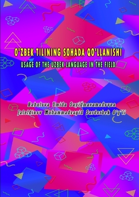 O'Zbek Tilining Sohada Qo'llanishi book