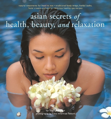 Asian Secrets of Health, Beauty and Relaxation book