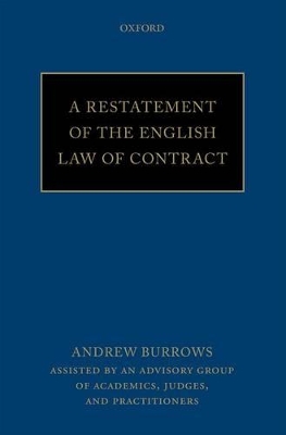 A Restatement of the English Law of Contract by Andrew Burrows FBA, QC (hon)
