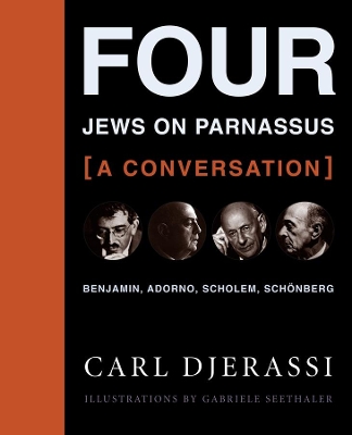 Four Jews on Parnassus—a Conversation: Benjamin, Adorno, Scholem, Schönberg book