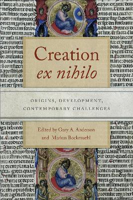 Creation ex nihilo: Origins, Development, Contemporary Challenges book