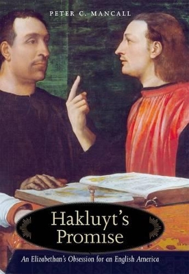 Hakluyt's Promise by Peter C. Mancall