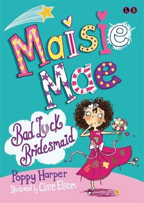 Maisie Mae: Bad Luck Bridesmaid book