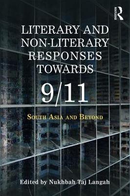 Literary and Non-literary Responses Towards 9/11: South Asia and Beyond book