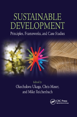Sustainable Development: Principles, Frameworks, and Case Studies book