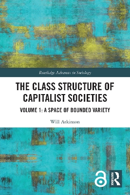 The Class Structure of Capitalist Societies: Volume 1: A Space of Bounded Variety book