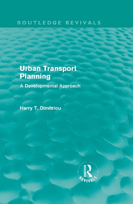 Urban Transport Planning by Harry Dimitriou