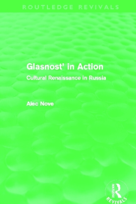 Glasnost in Action by Alec Nove