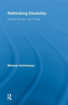 Rethinking Disability by Michael Schillmeier