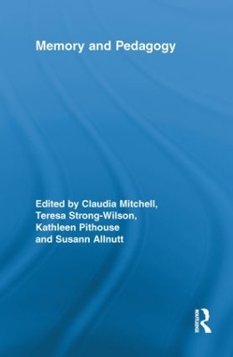 Memory and Pedagogy by Claudia Mitchell