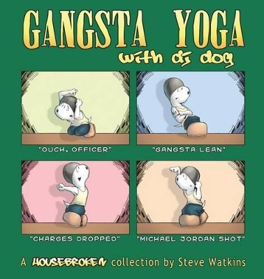 Gangsta Yoga with DJ Dog book