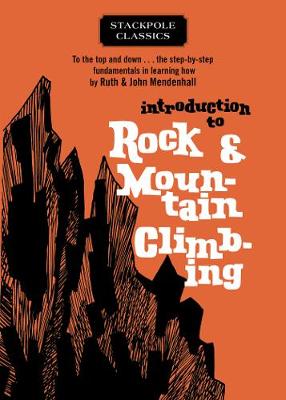 Introduction to Rock and Mountain Climbing book