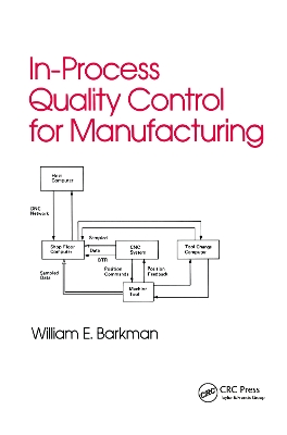 In Process Quality Control for Manufacturing by William Barkman