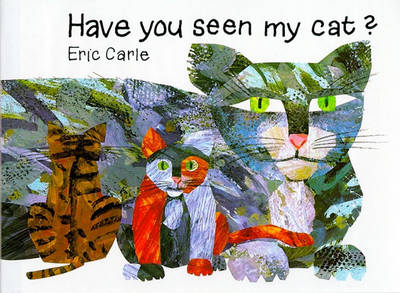 Have You Seen My Cat? by Carle