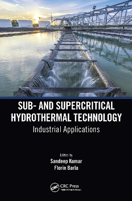 Sub- and Supercritical Hydrothermal Technology: Industrial Applications book