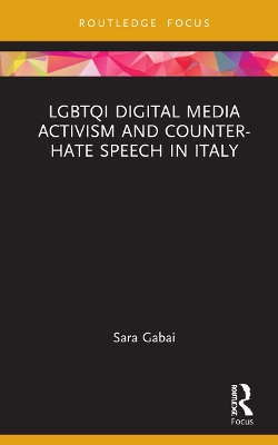 LGBTQI Digital Media Activism and Counter-Hate Speech in Italy book