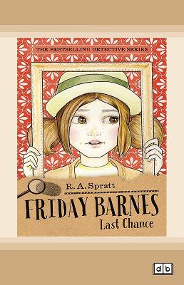 Friday Barnes 11: Last Chance by R.A. Spratt