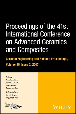 Proceedings of the 41st International Conference on Advanced Ceramics and Composites book