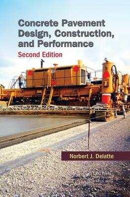 Concrete Pavement Design, Construction, and Performance, Second Edition book