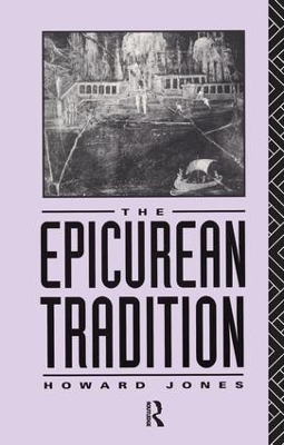 The Epicurean Tradition by Howard Jones