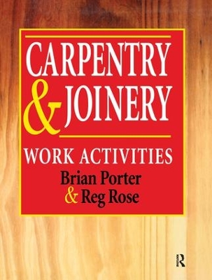 Carpentry and Joinery: Work Activities by Chris Tooke