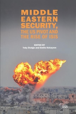 Middle Eastern Security, the US Pivot and the Rise of ISIS book