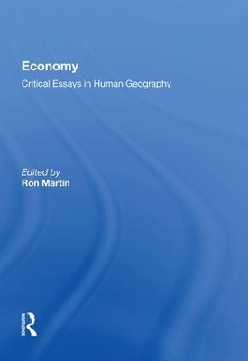 Economy: Critical Essays in Human Geography book