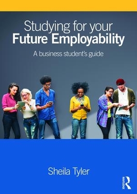 Studying for your Future Employability by Sheila Tyler