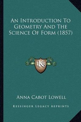 An Introduction To Geometry And The Science Of Form (1857) book