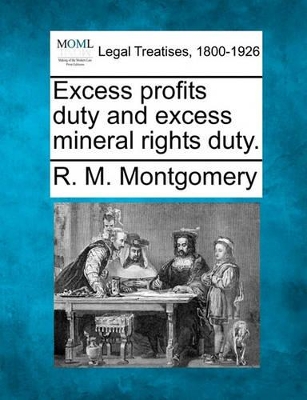 Excess Profits Duty and Excess Mineral Rights Duty. book