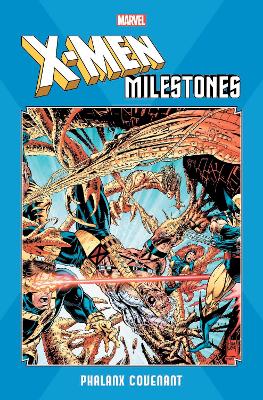 X-Men Milestones: Phalanx Covenant book