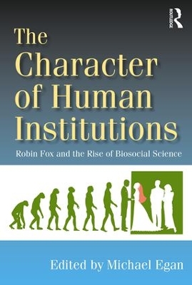 The Character of Human Institutions by Michael Egan