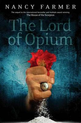 Lord of Opium by Nancy Farmer