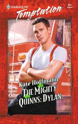 The Mighty Quinns: Dylan (Mills & Boon Temptation) by KATE HOFFMANN