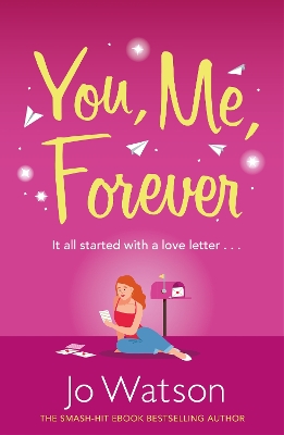 You, Me, Forever: The smash-hit, uplifting rom-com filled with hilarity and heart book