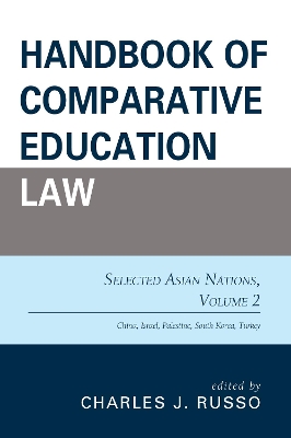 Handbook of Comparative Education Law by Charles J. Russo