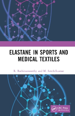 Elastane in Sports and Medical Textiles book