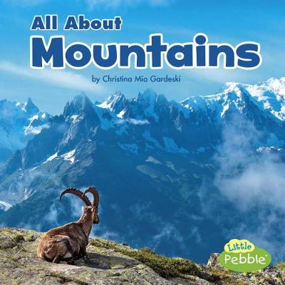 All about Mountains by Christina Mia Gardeski