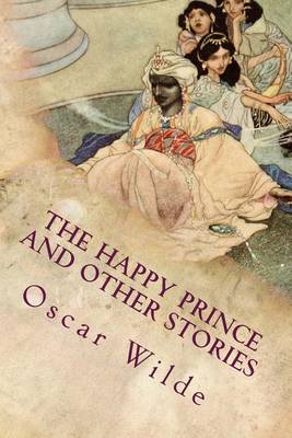 The Happy Prince and Other Stories by Oscar Wilde