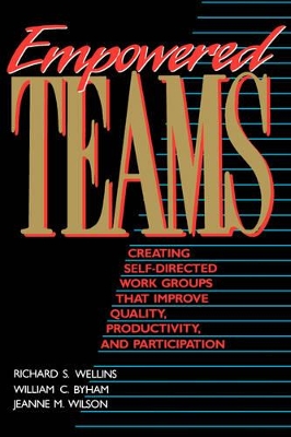 Empowered Teams by Richard S. Wellins