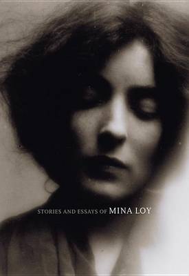 Stories and Essays of Mina Loy by Mina Loy
