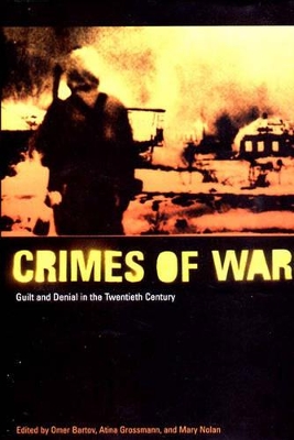 The Crimes of War: Guilt and Denial in the Twentieth Century book