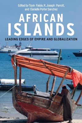 African Islands: Leading Edges of Empire and Globalization book