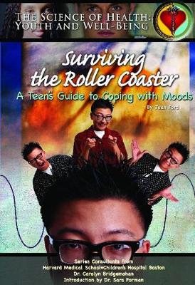 Surviving the Roller Coaster: A Teen's Guide to Coping with Moods book
