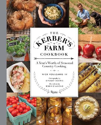 Kerber's Farm Cookbook: A Year's Worth of Seasonal Country Cooking book