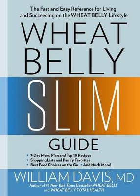 Wheat Belly Slim Guide by William Davis