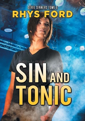 Sin and Tonic (Francais) by Rhys Ford