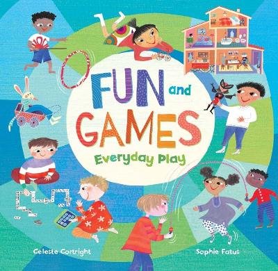 Fun and Games: Everyday Play book