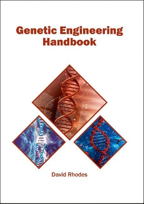 Genetic Engineering Handbook by David Rhodes