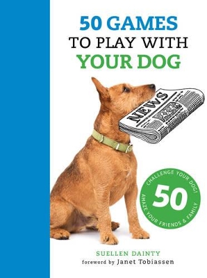 50 Games to Play with Your Dog book